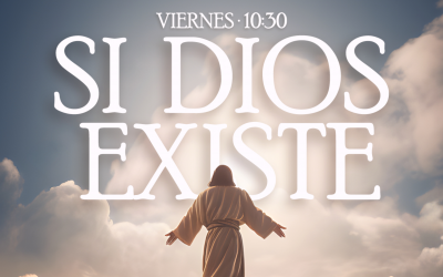 Si Dios existe